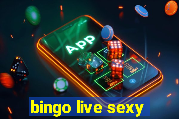 bingo live sexy